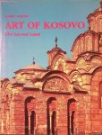 Subotic, Gojko - Art of Kosovo: The Sacred Land