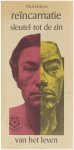 Paul Liekens - Reïncarnatie : sleutel tot de zin van het leven