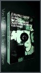 Sartre, Jean-Paul - De vliegen - Met gesloten deuren - De eerbiedige lichtekooi - Vuile handen Sartre, Jean-Paul - De vliegen - Met gesloten deuren - De eerbiedige lichtekooi - Vuile handen
