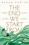 Megan Hunter - The End We Start From
