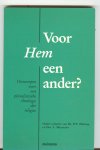 Holtrop, P.N. en Langdon Gilkey - Voor Hem een ander? - ontwerpen voor een pluralistische theologie der religies