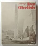 Dondelinger, Edmund - Der Obelisk. Ein steinmal ägyptischer weltanschauung
