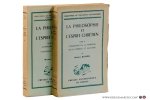 Blondel, Maurice. - La philosophie et l'esprit chrétien. [ 2 volumes ] Tome premier: Autonomie essentielle et connexion indéclinable. Tome II: Conditions de la symbiose seule normale et salutaire.