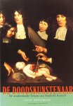 RUYSCH, FREDERIK, KOOIJMANS, L. - De doodskunstenaar. De anatomische lessen van Frederik Ruysch.