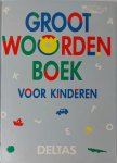 Hans de Jong, Paul de Becker - Groot woordenboek voor kinderen