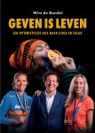 Wim de Bundel - Geven is leven Een optimistische reis naar goud en geluk