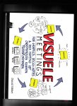 Visuele Meetings; Hoe graphics, sticky-notes & idea mapping het groepsproces kunnen transformeren - Sibbet, David