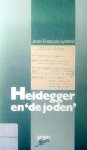 LYOTARD Jean-François - Heidegger en 'de joden'