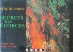 Oscar Forel - Synchromies. Secrets des Écorces