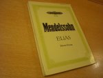 Mendelssohn-Bartholdy, Felix; (1809-1847) - Elias; Oratorium nach Worten des Alten Testaments; Opus 70; (Klavierauszug von Kurt Soldan)