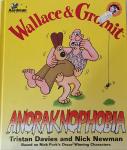 Newman, Nick - Wallace & Gromit - Anoraknophobia