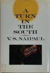 Vidiadhar Surajprasad Naipaul 213690 - A Turn in the South