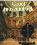 Overbeek, Annemiek (redactie) - Groot museumboek - geïllustreerde gids langs 660 musea van Nederland