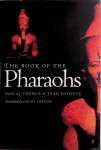 Vernus, Pascal & Jean Yoyotte - The Book of the Pharaohs