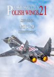 Robert Gretzyngier 134918, Wojtek Matusiak 134919 - MiG-29 Polish Wings 21 - Kosciuszko Squadron Commemorative Schemes