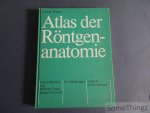Lothar Wicke. - Atlas der Röntgenanatomie.