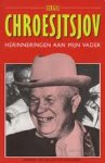 Chroesjtsjov - Herinneringen aan mijn vader / druk 1 Chroesjtsjov - Herinneringen aan mijn vader / druk 1