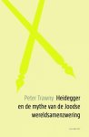 Peter Trawny 120184 - Heidegger en de mythe van de Joodse wereldsamenzwering