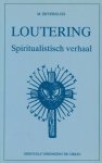 Beversluis, M. - Loutering. Spiritualistisch verhaal.