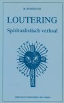 Beversluis, M. - Loutering. Spiritualistisch verhaal.