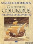Morison, Samuel Eliot - Christopher Columbus: The Voyage of Discovery 1492