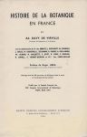 Virville, Davy de ; Roger Heim (preface). - Histoire de la Botanique en France. Publie par le Comite Francais du VIIIe Congres International de Botanique Paris