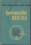 American Automobile Association - Sportsmanlike driving