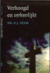 Stam, Ds. P.J. Omslag Garage BNO Peter Slager - Verhoogd en verheerlijkt - een bundel lees- en meditatie oefeningen voor de passie en paastijd
