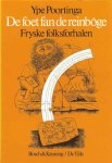 Poortinga, Ype - De foet fan de reinbôge. Fryske folksferhalen Poortinga, Ype - De foet fan de reinbôge. Fryske folksferhalen