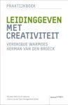 Veronique Warmoes, Herman van den Broeck - Leidinggeven Met Creativiteit