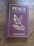 Vijayadev Yogendra - Peace. A Way of Life