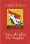 Keizer, Madelon de - Het Parool 1940 - 1945. Verzetsblad in oorlogstijd