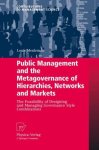 Louis Meuleman - Public Management and the Metagovernance of Hierarchies, Networks and Markets