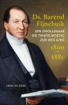 Henk de Jong - Ds. Barend Fijnebuik (1800-1881)
