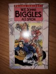 Johns, W. E. - Biggles als spion