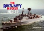 Bush, S - The Royal Navy in Focus 1980-89 Bush, S - The Royal Navy in Focus 1980-89