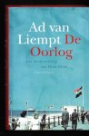 Liempt, Ad van - De Oorlog / gebaseerd op de gelijknamige televisieserie van de NPS