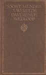 Mendes, Joost - Het geslacht der Santeljano. VII. 's Wereld daverende wedloop. Eerste boek Mendes, Joost - Het geslacht der Santeljano. VII. 's Wereld daverende wedloop. Eerste boek