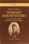 DOOYEWEERD, H., VERBURG, M.E. - Herman Dooyeweerd. Leven en werk van een Nederlandse christen-wijsgeer.