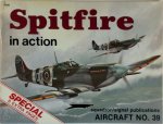 Jerry Scutts 132473 - Spitfire in Action