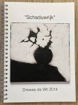WIT, DREWES DE. - Schaduwrijk / Drewes de Wit 2014.