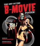 Adam Newell - Art Of The B Movie Poster!