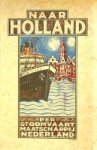 SMN - Naar Holland per Stoomvaart Maatschappij Nederland Geillustreerd handboek voor verlofgangers en repatrieerenden