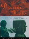 Chanan, Professor Michael ; Chanan, Michael - The Dream That Kicks