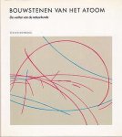 Steven Weinberg - Bouwstenen van het atoom: De wetten van de natuurkunde