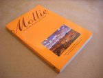 Dorsey Sandford, Mollie; Danker, Donald F. (introduction and notes); Schlissel, Lillian (new introduction) - Mollie, The Journal of Mollie Dorsey Sanford in Nebraska and Colorado territories 1857-1866