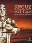STERNTHAL, BARARA (Katalogredaktion) - Kreuzritter. Pilger, Krieger, Abenteurer