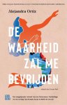 Alejandra Ortiz - (1) De Waarheid Zal Me Bevrijden