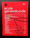 Groof, P.H. de (red.) - Acute geneeskunde 2012