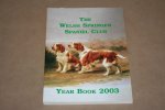  - The Welsh Springer Spaniel Club Year Book - 2003